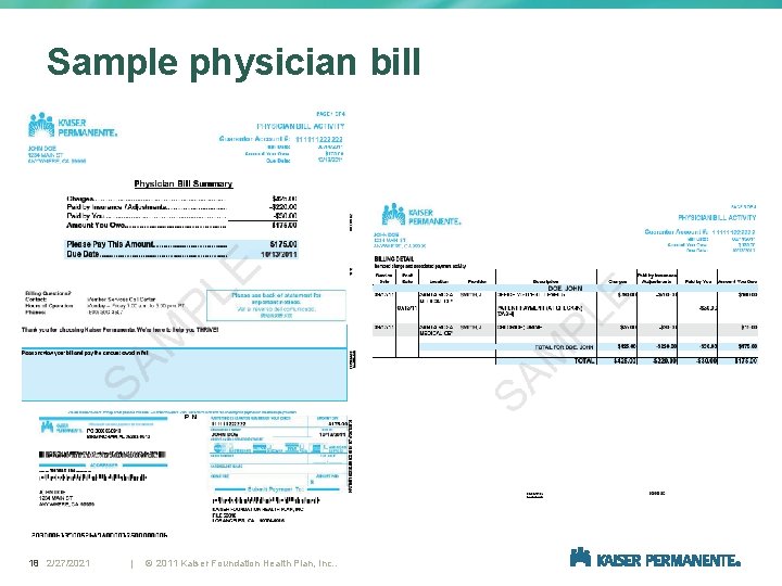 Sample physician bill 18 2/27/2021 | © 2011 Kaiser Foundation Health Plan, Inc. .