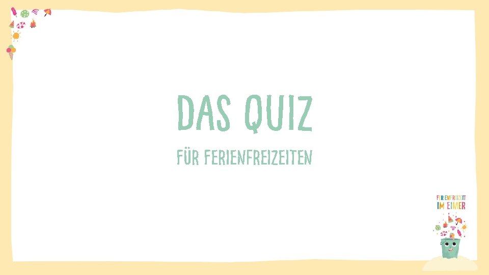 Das Quiz Für Ferienfreizeiten 