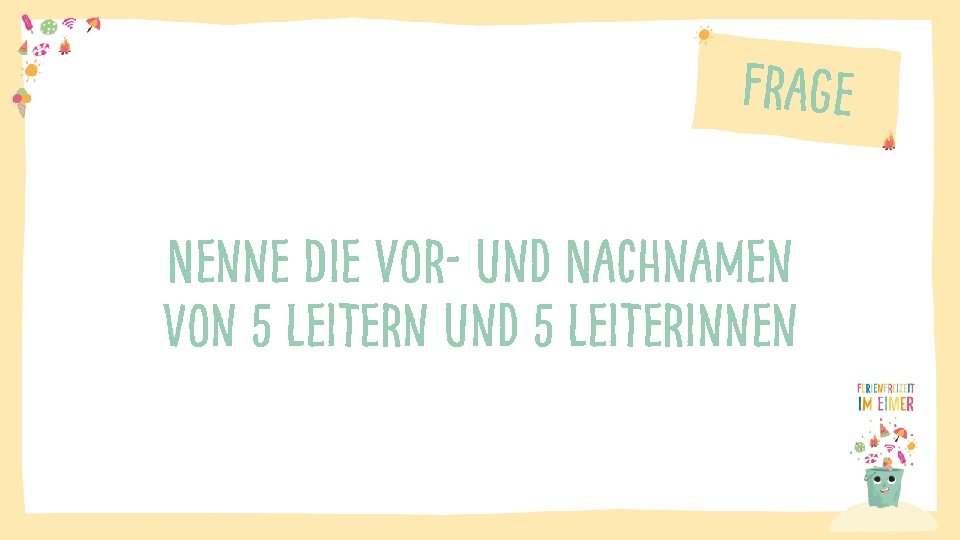 Frage Nenne Die Vor- und Nachnamen von 5 Leitern und 5 Leiterinnen 