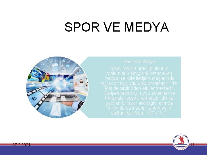 SPOR VE MEDYA Spor Ve Medya Spor, medya aracılığı ile tüm toplumların sevgisini kazanırken