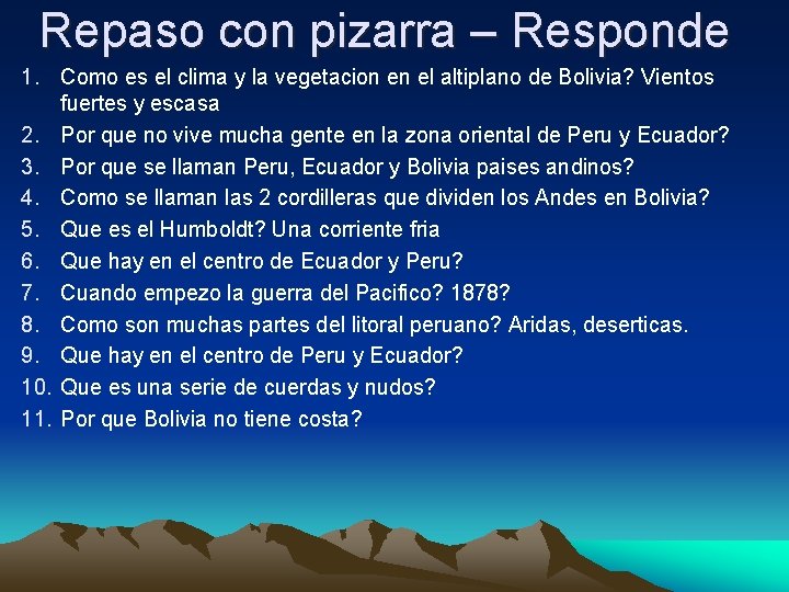 Repaso con pizarra – Responde 1. Como es el clima y la vegetacion en