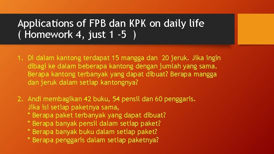 Applications of FPB dan KPK on daily life ( Homework 4, just 1 -5