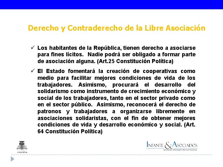 Derecho y Contraderecho de la Libre Asociación ü Los habitantes de la República, tienen