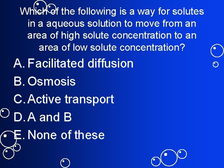 Which of the following is a way for solutes in a aqueous solution to