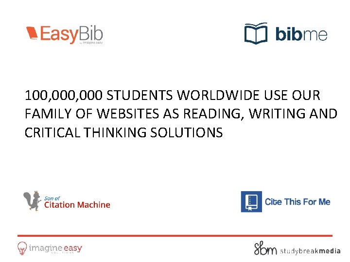 100, 000 STUDENTS WORLDWIDE USE OUR FAMILY OF WEBSITES AS READING, WRITING AND CRITICAL