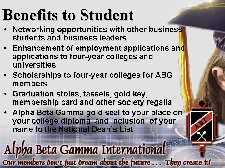 Benefits to Student • Networking opportunities with other business students and business leaders •