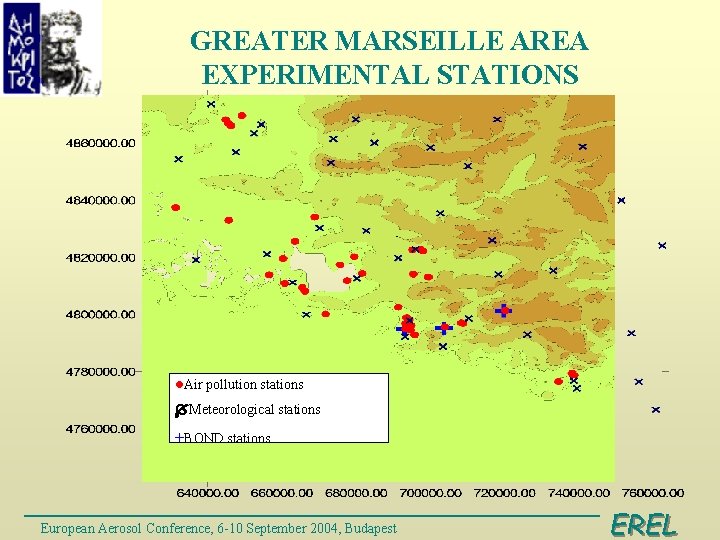 GREATER MARSEILLE AREA EXPERIMENTAL STATIONS Air pollution stations Meteorological stations +BOND stations European Aerosol