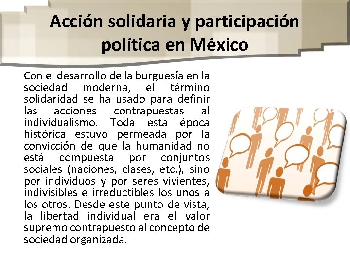 Acción solidaria y participación política en México Con el desarrollo de la burguesía en