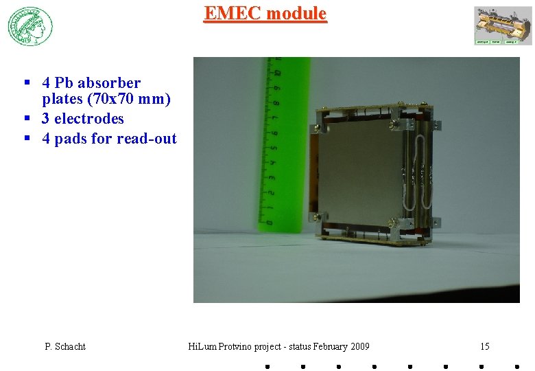 EMEC module § 4 Pb absorber plates (70 x 70 mm) § 3 electrodes