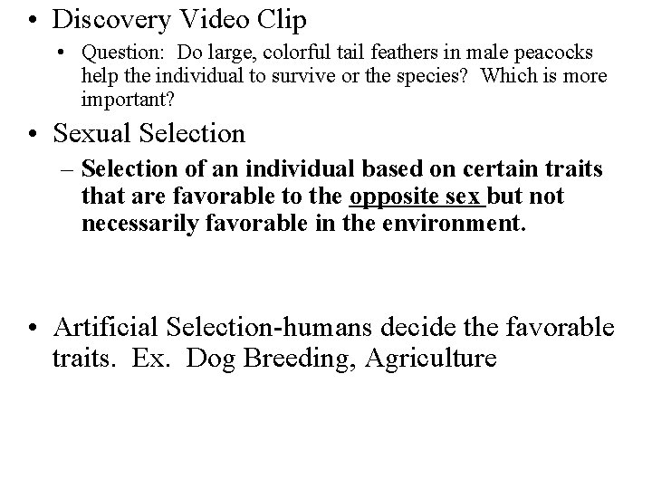  • Discovery Video Clip • Question: Do large, colorful tail feathers in male