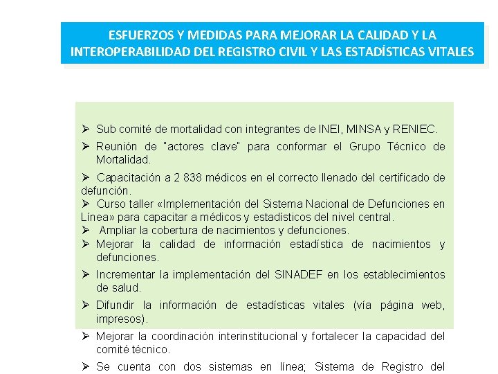 ESFUERZOS Y MEDIDAS PARA MEJORAR LA CALIDAD Y LA INTEROPERABILIDAD DEL REGISTRO CIVIL Y