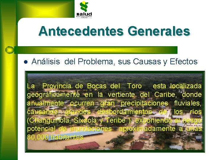 Antecedentes Generales l Análisis del Problema, sus Causas y Efectos La Provincia de Bocas