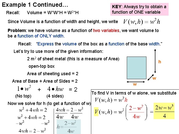 Example 1 Continued… Recall: KEY: Always try to obtain a function of ONE variable