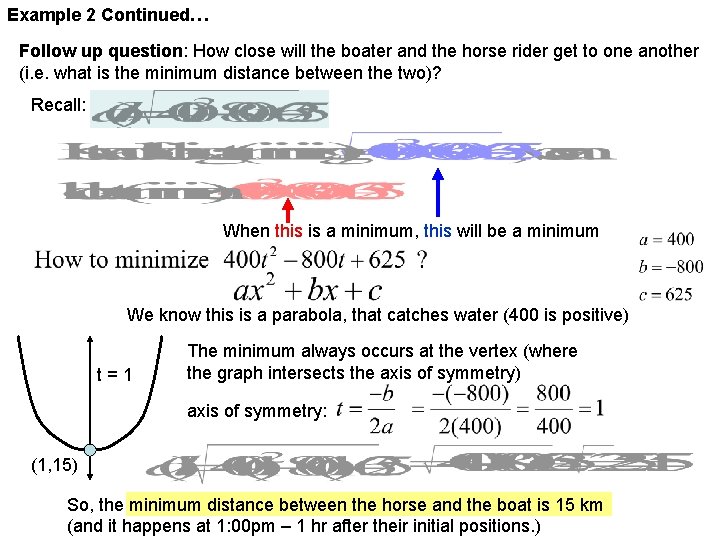 Example 2 Continued… Follow up question: How close will the boater and the horse