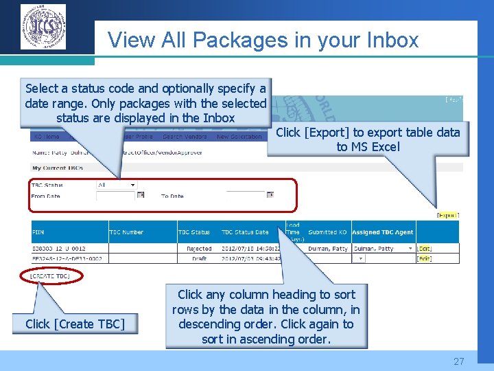 View All Packages in your Inbox Select a status code and optionally specify a