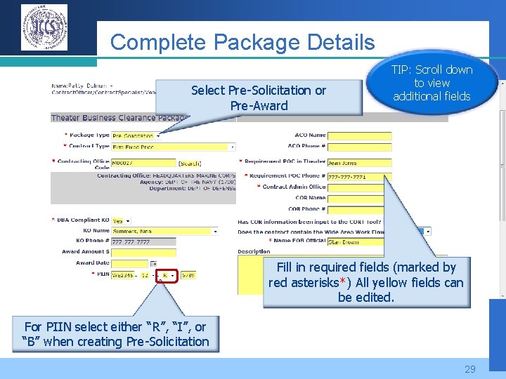 Complete Package Details Select Pre-Solicitation or Pre-Award TIP: Scroll down to view additional fields