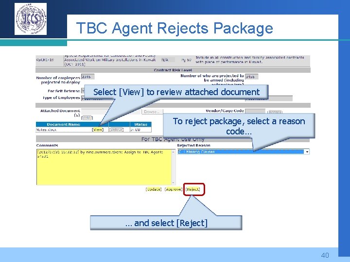 TBC Agent Rejects Package Select [View] to review attached document To reject package, select