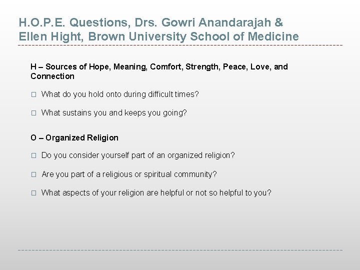 H. O. P. E. Questions, Drs. Gowri Anandarajah & Ellen Hight, Brown University School