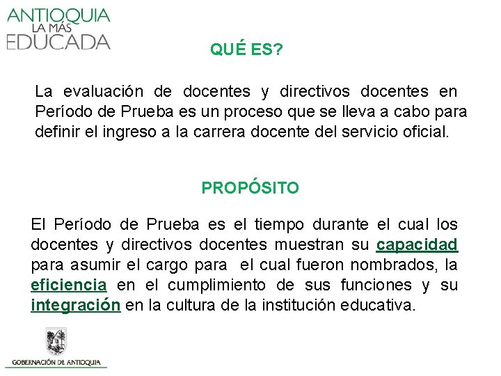 QUÉ ES? La evaluación de docentes y directivos docentes en Período de Prueba es