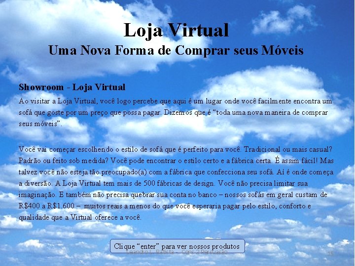 Loja Virtual Uma Nova Forma de Comprar seus Móveis Showroom - Loja Virtual Ao