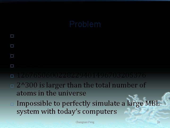 Problem � � � � How large is 2^N? 2^1 = 2 2^10 =