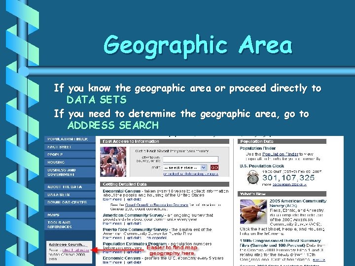 Geographic Area If you know the geographic area or proceed directly to DATA SETS