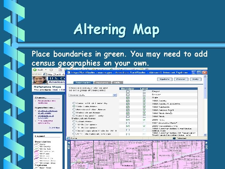 Altering Map Place boundaries in green. You may need to add census geographies on