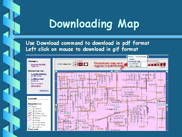 Downloading Map Use Download command to download in pdf format Left click on mouse