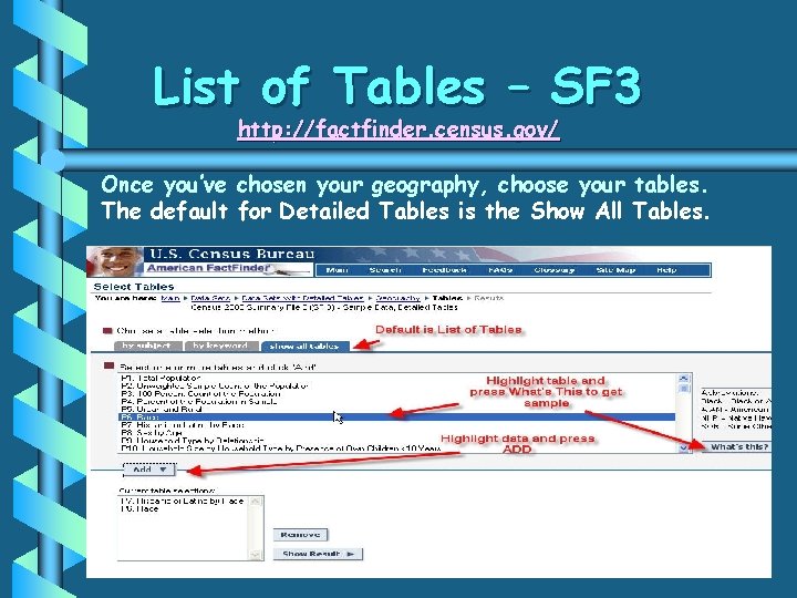 List of Tables – SF 3 http: //factfinder. census. gov/ Once you’ve chosen your