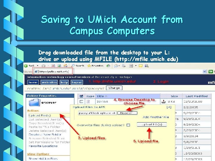 Saving to UMich Account from Campus Computers Drag downloaded file from the desktop to