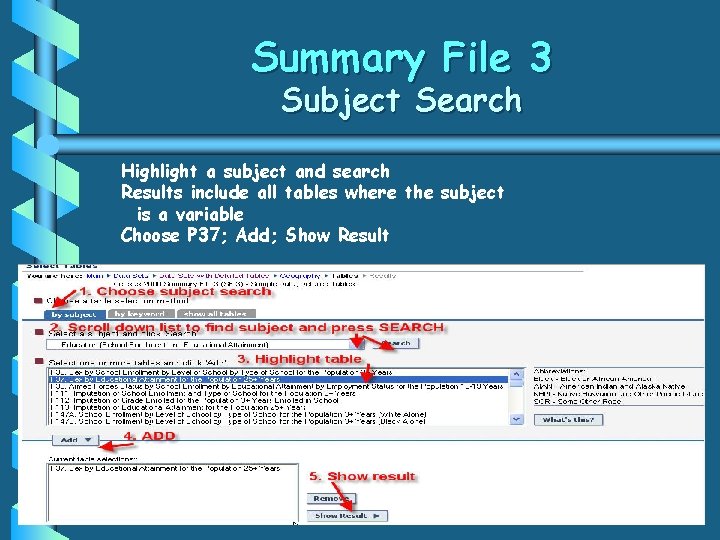 Summary File 3 Subject Search Highlight a subject and search Results include all tables