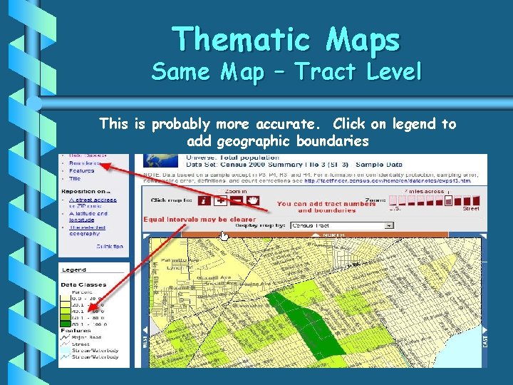 Thematic Maps Same Map – Tract Level This is probably more accurate. Click on