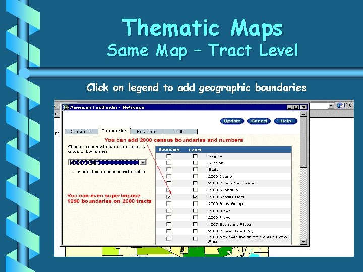 Thematic Maps Same Map – Tract Level Click on legend to add geographic boundaries
