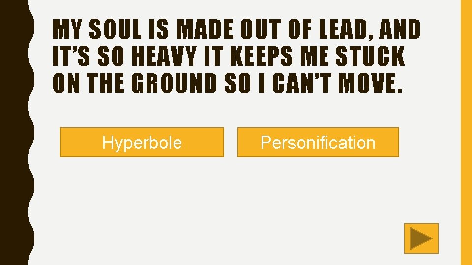 MY SOUL IS MADE OUT OF LEAD, AND IT’S SO HEAVY IT KEEPS ME