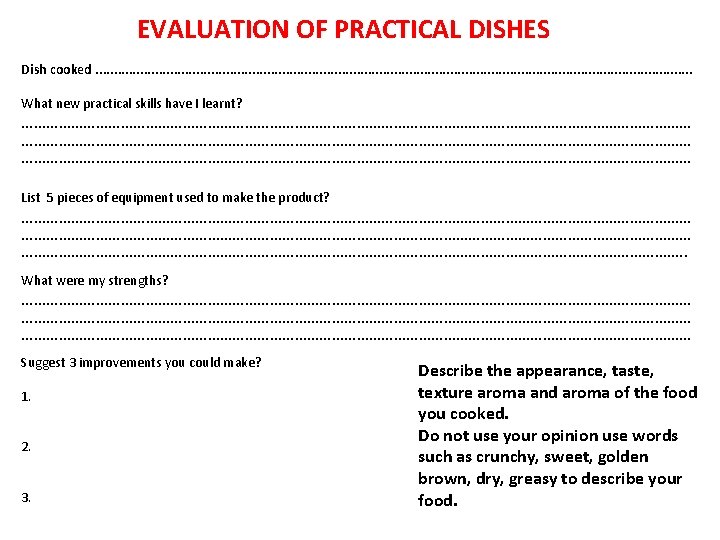 EVALUATION OF PRACTICAL DISHES Dish cooked. . . . . . . . .
