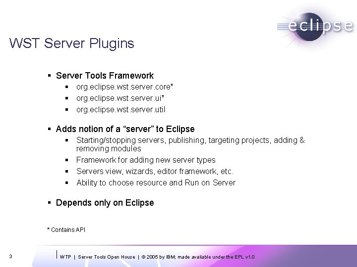 WST Server Plugins § Server Tools Framework § org. eclipse. wst. server. core* §