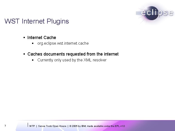 WST Internet Plugins § Internet Cache § org. eclipse. wst. internet. cache § Caches