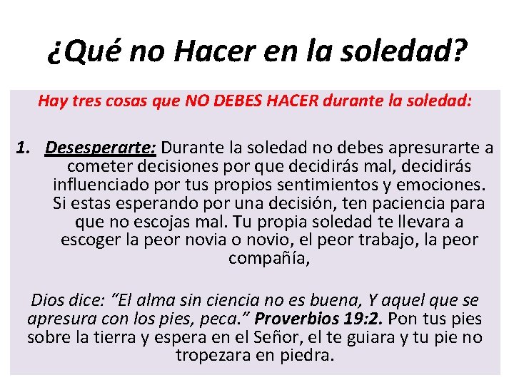 ¿Qué no Hacer en la soledad? Hay tres cosas que NO DEBES HACER durante