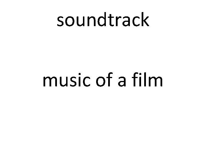 soundtrack music of a film 