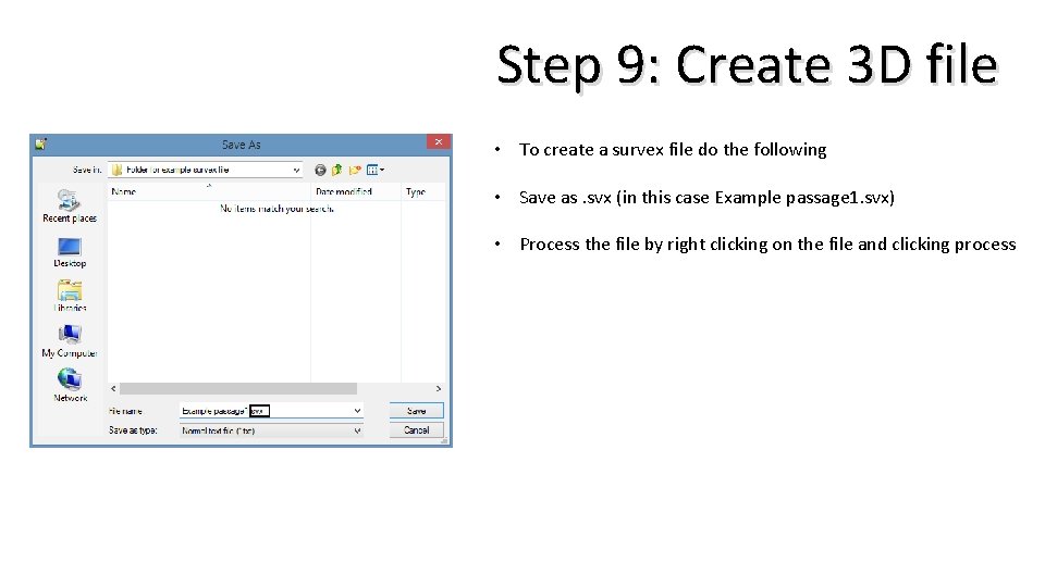 Step 9: Create 3 D file • To create a survex file do the Step 9: Create 3 D file • To create a survex file do the