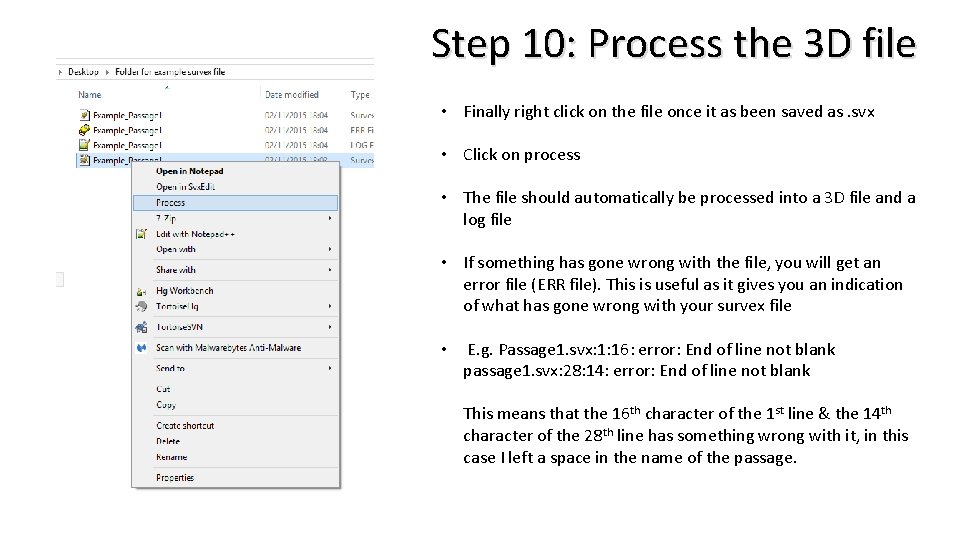 Step 10: Process the 3 D file • Finally right click on the file Step 10: Process the 3 D file • Finally right click on the file