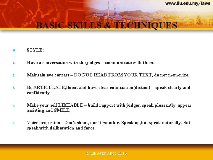 BASIC SKILLS & TECHNIQUES n STYLE: 1. Have a conversation with the judges –
