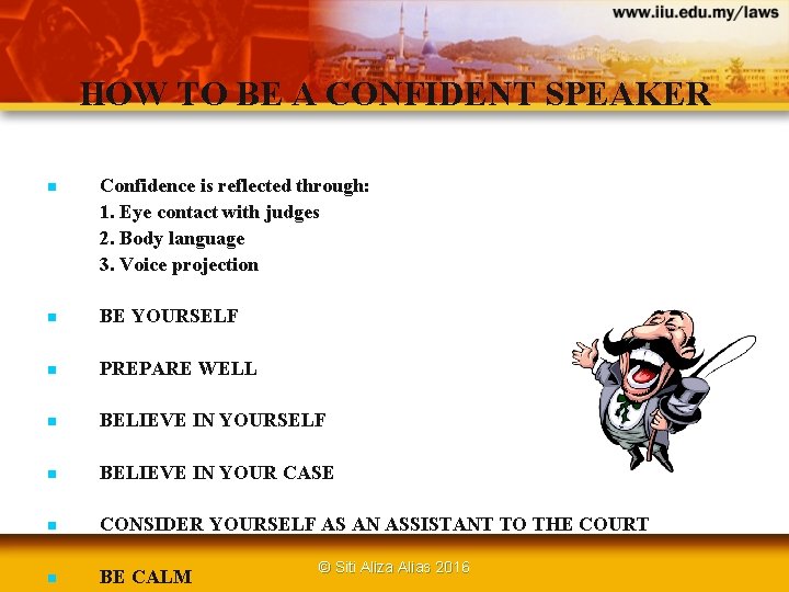 HOW TO BE A CONFIDENT SPEAKER n Confidence is reflected through: 1. Eye contact