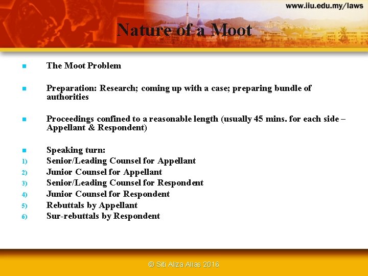 Nature of a Moot n The Moot Problem n Preparation: Research; coming up with