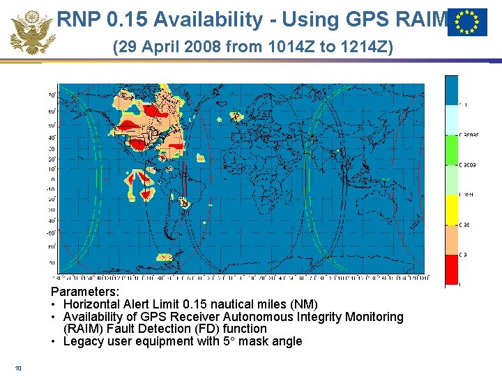 RNP 0. 15 Availability - Using GPS RAIM (29 April 2008 from 1014 Z