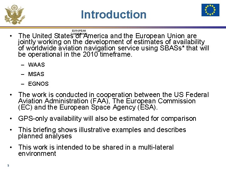 Introduction EUROPEAN COMMISSION • The United States of America and the European Union are