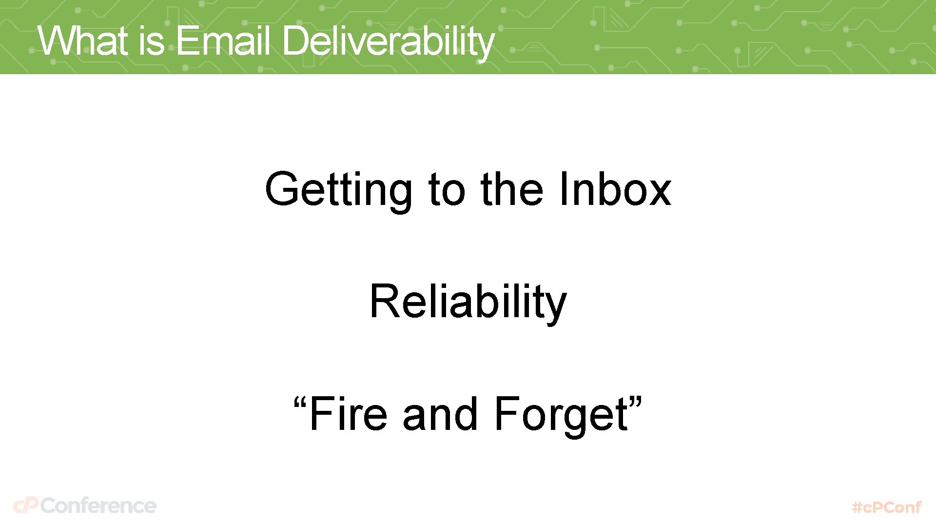 What is Email Deliverability Getting to the Inbox Reliability “Fire and Forget” 