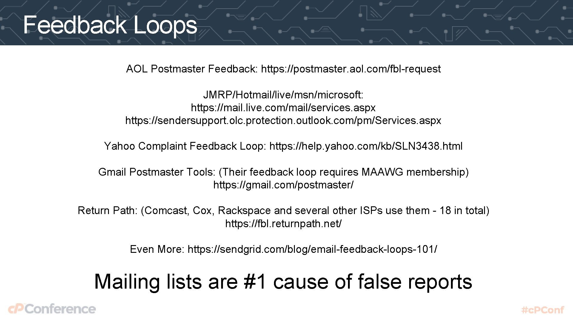 Feedback Loops AOL Postmaster Feedback: https: //postmaster. aol. com/fbl-request JMRP/Hotmail/live/msn/microsoft: https: //mail. live. com/mail/services.