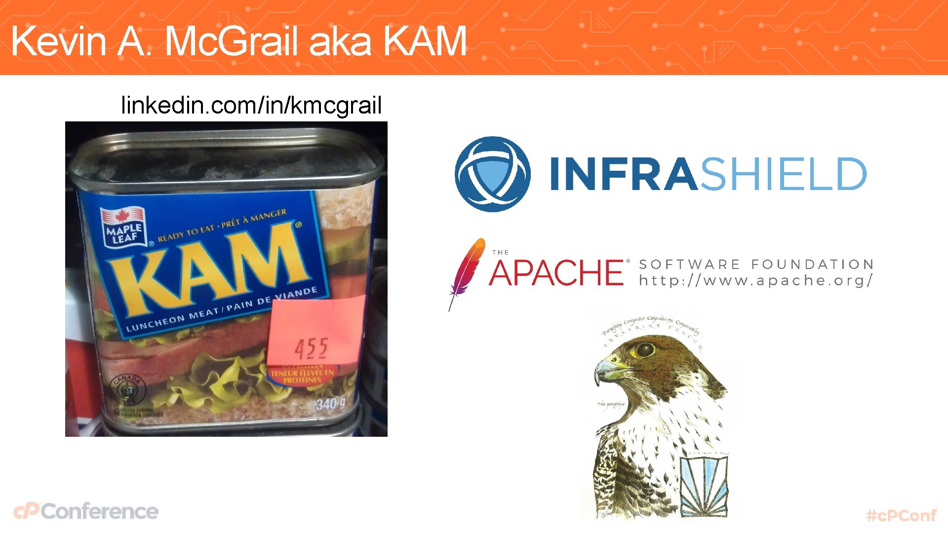 Kevin A. Mc. Grail aka KAM linkedin. com/in/kmcgrail 