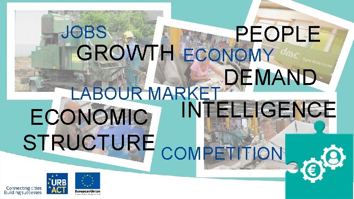 JOBS PEOPLE GROWTH ECONOMY DEMAND LABOUR MARKET INTELLIGENCE ECONOMIC STRUCTURE COMPETITION 
